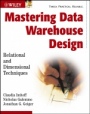 Mastering Data Warehouse Design: Relational and Dimensional Techniques - ISBN 9780471324218