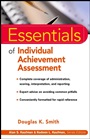 Essentials of Individual Achievement Assessment - ISBN 9780471324324