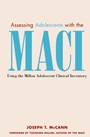 Assessing Adolescents with the MACI: Using the Millon Adolescent Clinical Invetory - ISBN 9780471326199