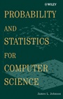 Probability and Statistics for Computer Science - ISBN 9780471326724