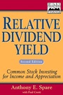Relative Dividend Yield: Common Stock Investing for Income and Appreciation - ISBN 9780471327059