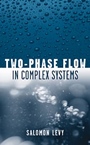 Two–Phase Flow in Complex Systems - ISBN 9780471329671
