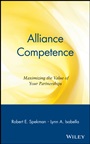 Alliance Competence: Maximizing the Value of Your Partnerships - ISBN 9780471330639