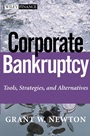 Corporate Bankruptcy: Tools, Strategies, and Alternatives - ISBN 9780471332688