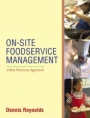 On–Site Foodservice Management: A Best Practices Approach - ISBN 9780471345435