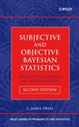 Subjective and Objective Bayesian Statistics: Principles, Models, and Applications - ISBN 9780471348436