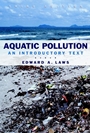 Aquatic Pollution: An Introductory Text - ISBN 9780471348757