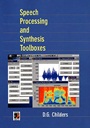 Speech Processing and Synthesis Toolboxes - ISBN 9780471349594