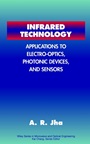 Infrared Technology: Applications to Electro–Optics, Photonic Devices and Sensors - ISBN 9780471350330