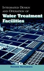 Integrated Design and Operation of Water Treatment Facilities - ISBN 9780471350934