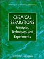 Chemical Separations: Principles, Techniques and Experiments - ISBN 9780471351979