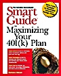 Smart Guide to Maximizing Your 401(k) Plan - ISBN 9780471353614
