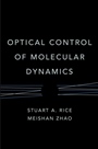 Optical Control of Molecular Dynamics - ISBN 9780471354239