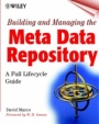 Building and Managing the Meta Data Repository: A Full Lifecycle Guide - ISBN 9780471355236