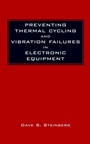 Preventing Thermal Cycling and Vibration Failures in Electronic Equipment - ISBN 9780471357292