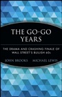 The Go–Go Years: The Drama and Crashing Finale of Wall Streets Bullish 60s - ISBN 9780471357544