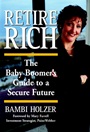Retire Rich: The Baby Boomers Guide to a Secure Future - ISBN 9780471358480