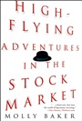 High–Flying Adventures in the Stock Market - ISBN 9780471359364