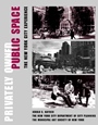 Privately Owned Public Space: The New York City Experience - ISBN 9780471362579