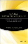 Social Entrepreneurship: The Art of Mission–Based Venture Development - ISBN 9780471362821
