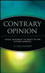 Contrary Opinion: Using Sentiment to Profit in the Futures Markets - ISBN 9780471363538