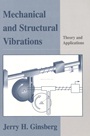 Mechanical and Structural Vibrations: Theory and Applications - ISBN 9780471370840