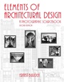 Elements of Architectural Design: A Photographic Sourcebook - ISBN 9780471371175