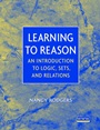 Learning to Reason: An Introduction to Logic, Sets, and Relations - ISBN 9780471371229