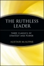 The Ruthless Leader: Three Classics of Strategy and Power - ISBN 9780471372479