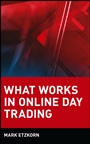 What Works in Online Day Trading - ISBN 9780471372882