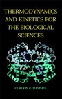 Thermodynamics and Kinetics for the Biological Sciences - ISBN 9780471374916