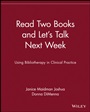 Read Two Books and Lets Talk Next Week: Using Bibliotherapy in Clinical Practice - ISBN 9780471375654