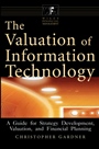 The Valuation of Information Technology: A Guide for Strategy Development, Valuation, and Financial Planning - ISBN 9780471378310