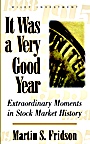 It Was a Very Good Year: Extraordinary Moments in Stock Market History - ISBN 9780471383802