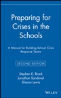 Preparing for Crises in the Schools: A Manual for Building School Crisis Response Teams - ISBN 9780471384236