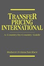 Transfer Pricing International: A Country–by–Country Guide - ISBN 9780471385233