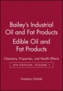 Baileys Industrial Oil and Fat Products: Chemistry, Properties, and Health Effects Edible Oil and Fat Products - ISBN 9780471385523