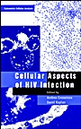Cellular Aspects of HIV Infection - ISBN 9780471386667