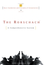 The Rorschach: A Comprehensive System Basic Foundations and Principles of Interpretation - ISBN 9780471386728
