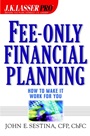 Fee–Only Financial Planning: How to Make It Work for You - ISBN 9780471388081
