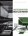 Integrated Buildings: The Systems Basis of Architecture - ISBN 9780471388272