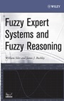 Fuzzy Expert Systems and Fuzzy Reasoning - ISBN 9780471388593