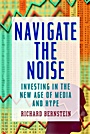 Navigate the Noise: Investing in the New Age of Media and Hype - ISBN 9780471388715