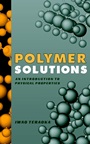Polymer Solutions: An Introduction to Physical Properties - ISBN 9780471389293