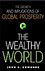 The Wealthy World: The Growth and Implications of Global Prosperity - ISBN 9780471390770