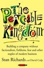 The Peaceable Kingdom: Building a Company without Factionalism, Fiefdoms, Fear and Other Staples of Modern Business - ISBN 9780471391166