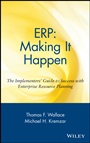 ERP: Making It Happen: The Implementers Guide to Success with Enterprise Resource Planning - ISBN 9780471392019