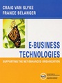 E–Business Technologies: Supporting the Net–Enhanced Organization - ISBN 9780471393924