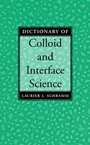 Dictionary of Colloid and Interface Science - ISBN 9780471394068