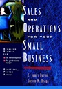 Sales and Operations for Your Small Business - ISBN 9780471397045
